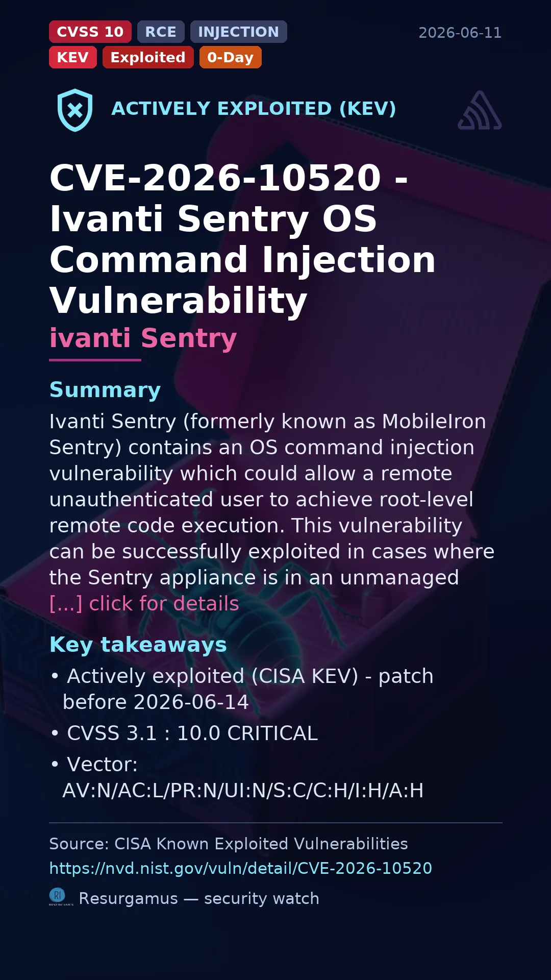 CVE-2026-10520 - ivanti Sentry - actively exploited (KEV) vulnerability