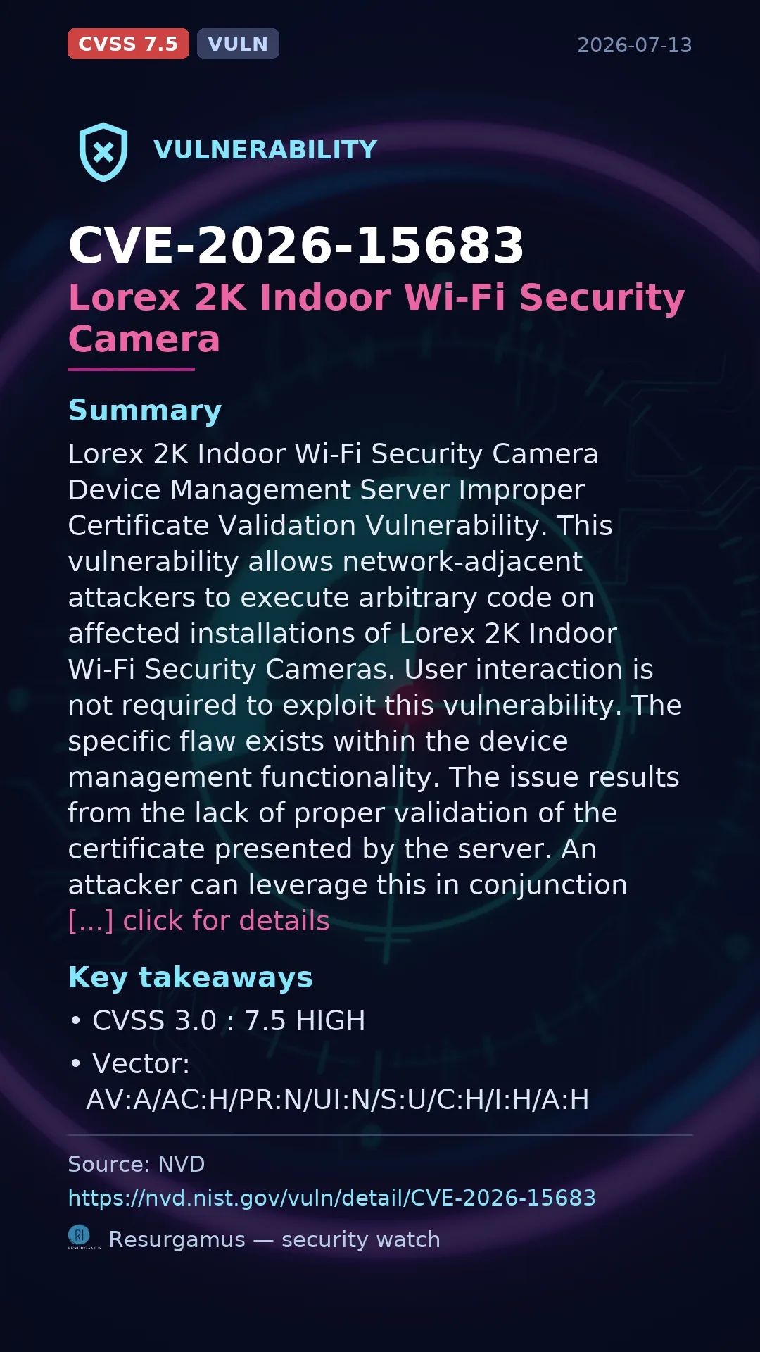 CVE-2026-15683 Lorex 2K Indoor Wi-Fi Security Camera Vulnerability