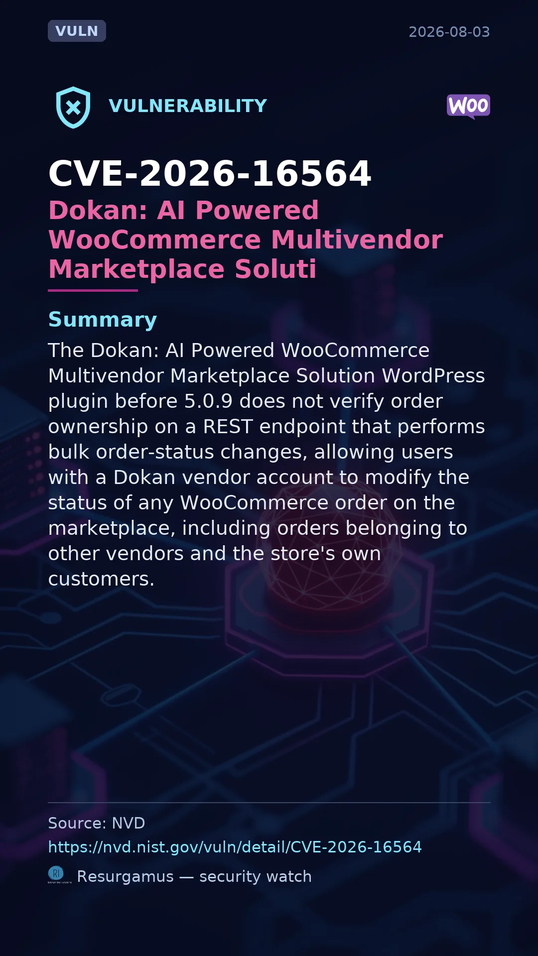 CVE-2026-16564 Dokan: AI Powered WooCommerce Multivendor Marketplace Soluti Vulnerability