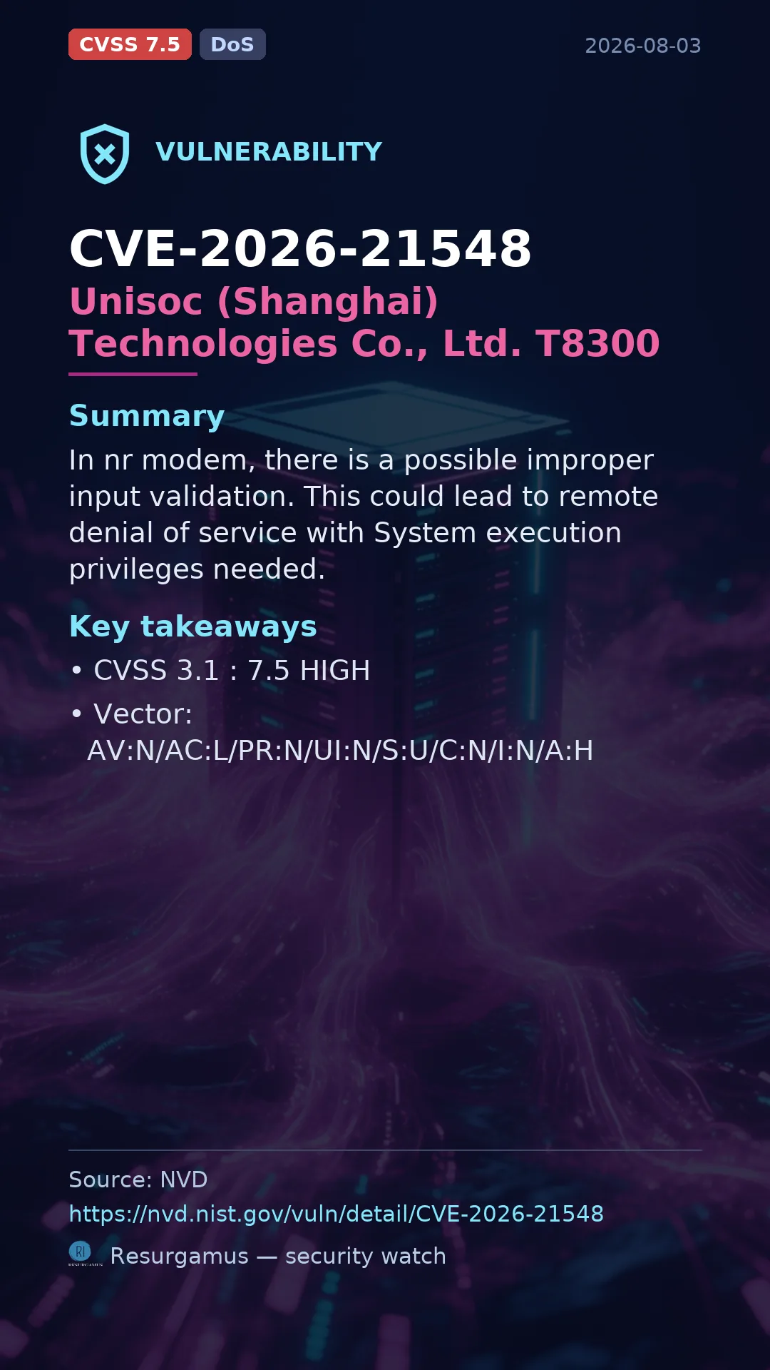CVE-2026-21548 Unisoc (Shanghai) Technologies Co., Ltd. T8300 Vulnerability