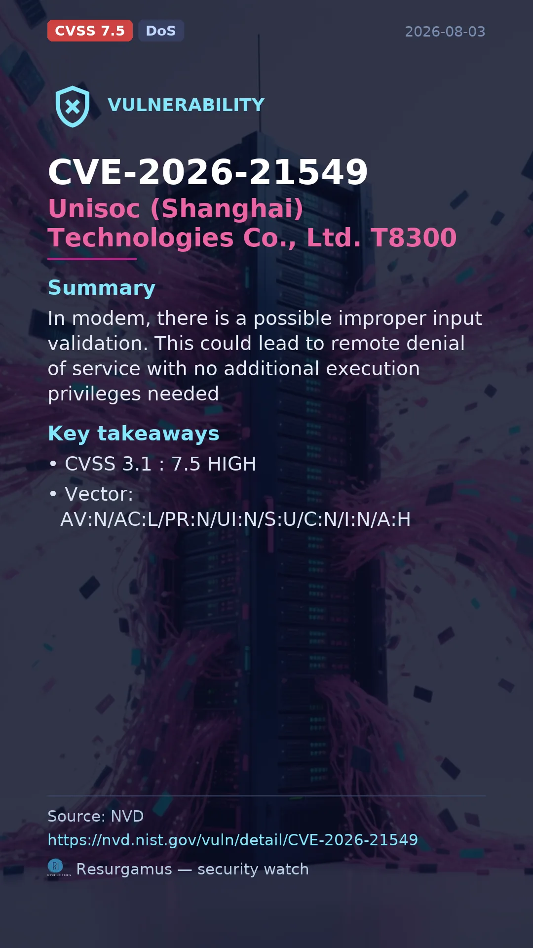 CVE-2026-21549 Unisoc (Shanghai) Technologies Co., Ltd. T8300 Vulnerability