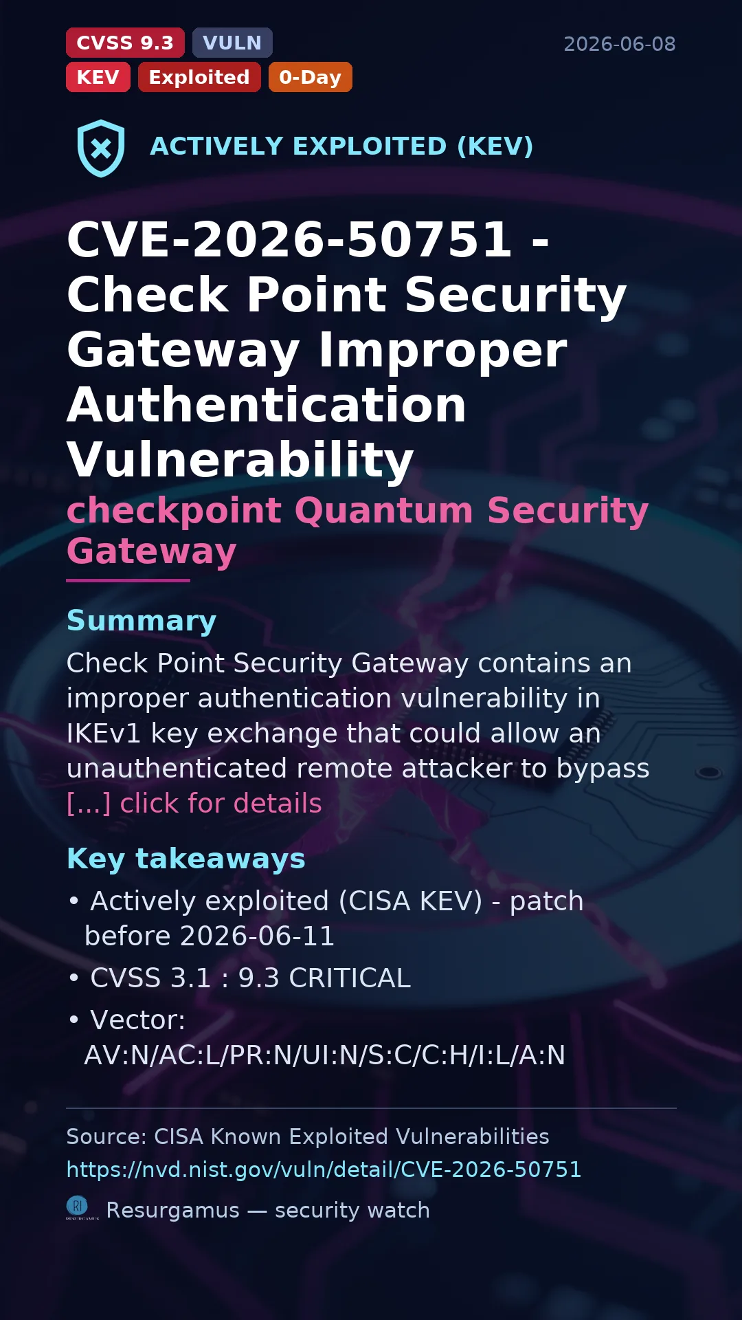 CVE-2026-50751 - checkpoint Quantum Security Gateway - actively exploited (KEV) vulnerability