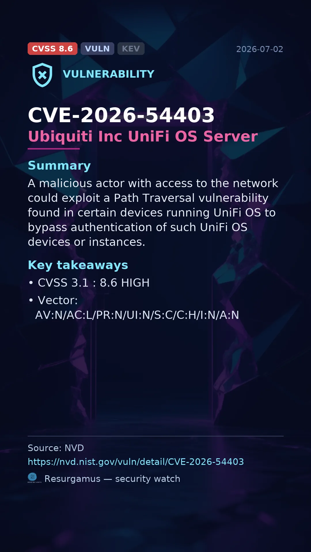 CVE-2026-54403 Ubiquiti Inc UniFi OS Server Vulnerability