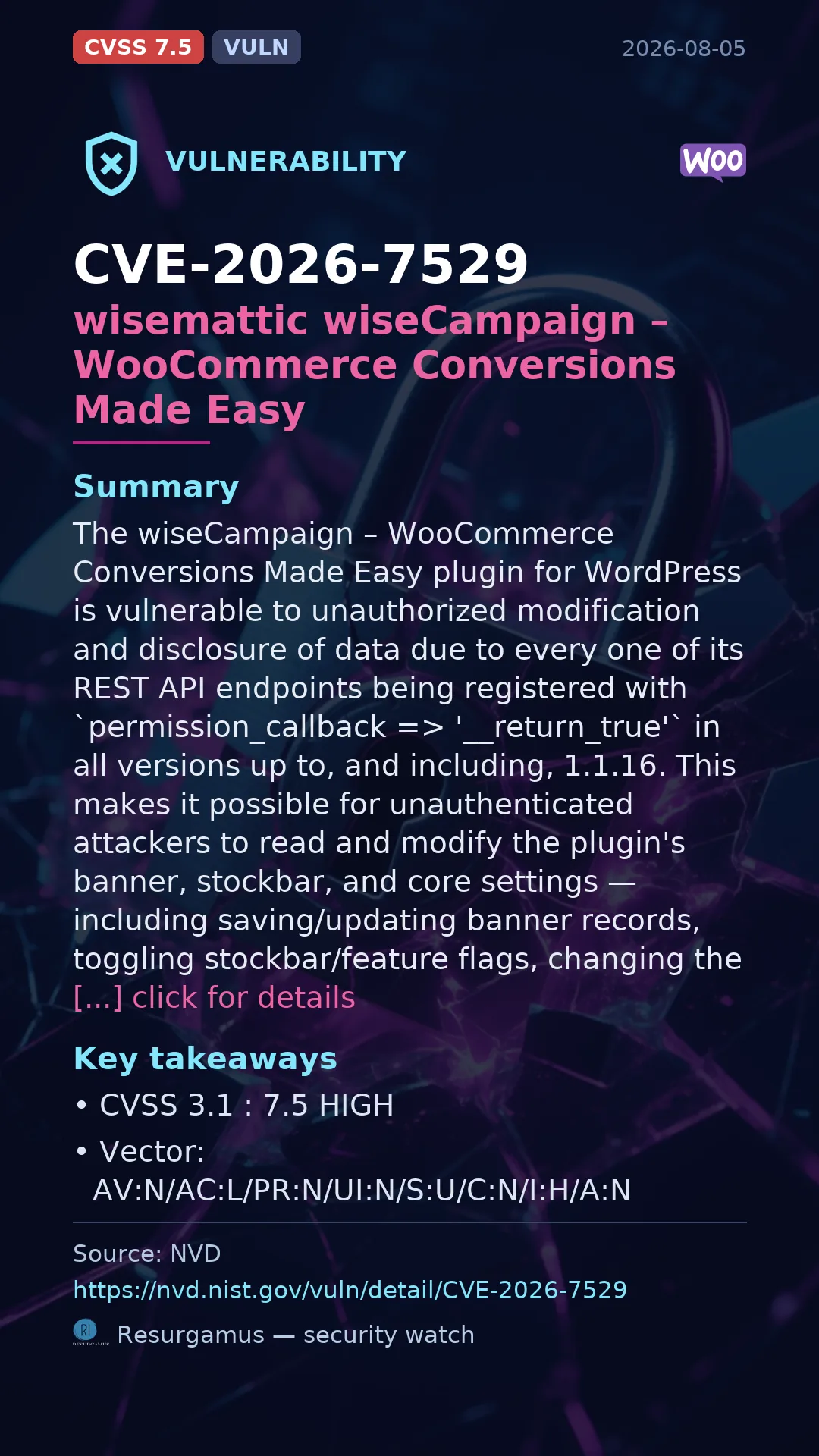 CVE-2026-7529 wisemattic wiseCampaign – WooCommerce Conversions Made Easy Vulnerability