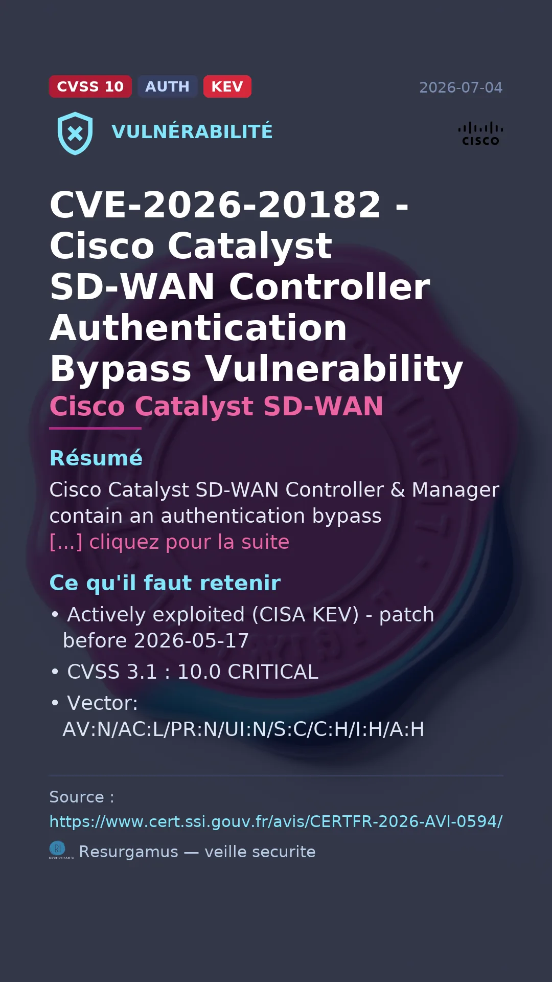 CVE-2026-20182 - Cisco Catalyst SD-WAN - actively exploited (KEV) vulnerability