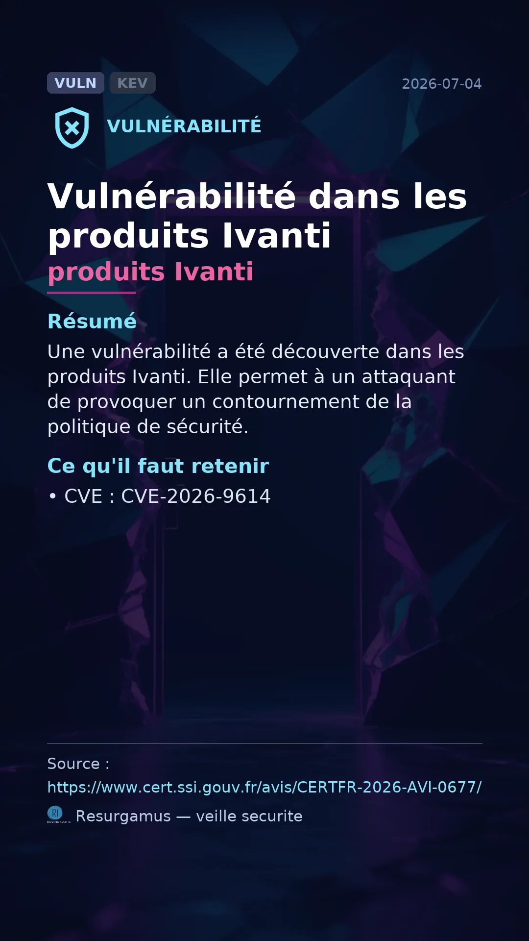 CVE-2026-9614 produits Ivanti Vulnerability