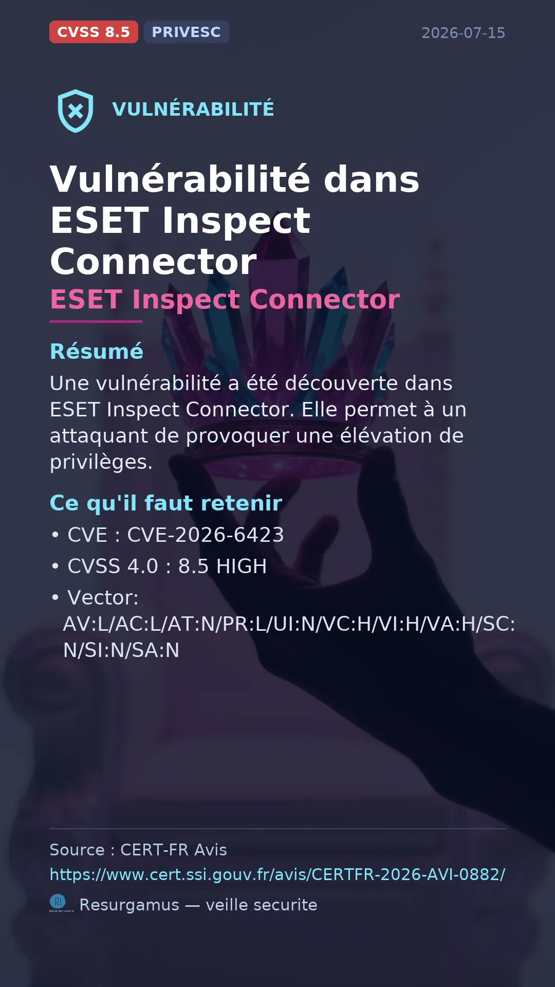 CVE-2026-6423 - ESET Inspect Connector vulnerability